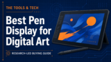 Best Pen Display for Digital Art